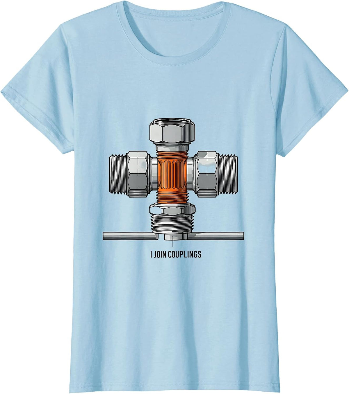 Women's I Join Couplings Funny Plumber Pipefitter Occupational Humor T-Shirt - Baby Blue