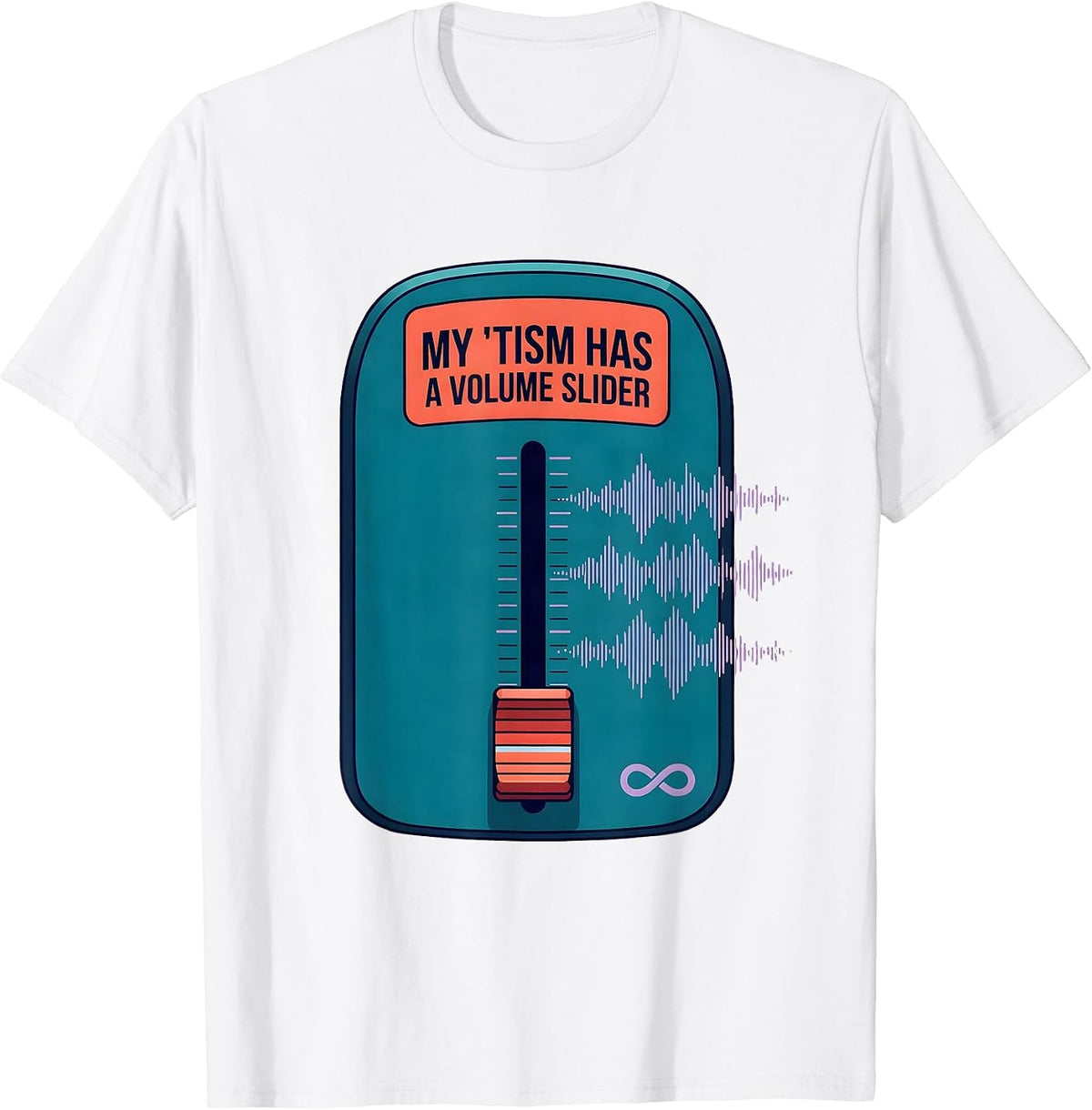 Men's My 'Tism Has A Volume Slider Funny Autistic Meme T-Shirt - White
