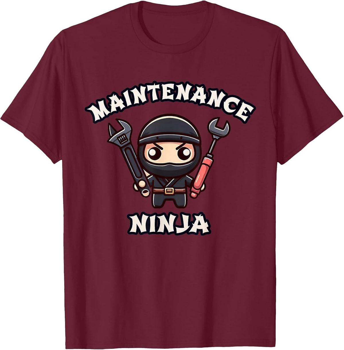 Funny Maintenance Ninja Upkeep Technician Repair Team T-Shirt - Burgundy