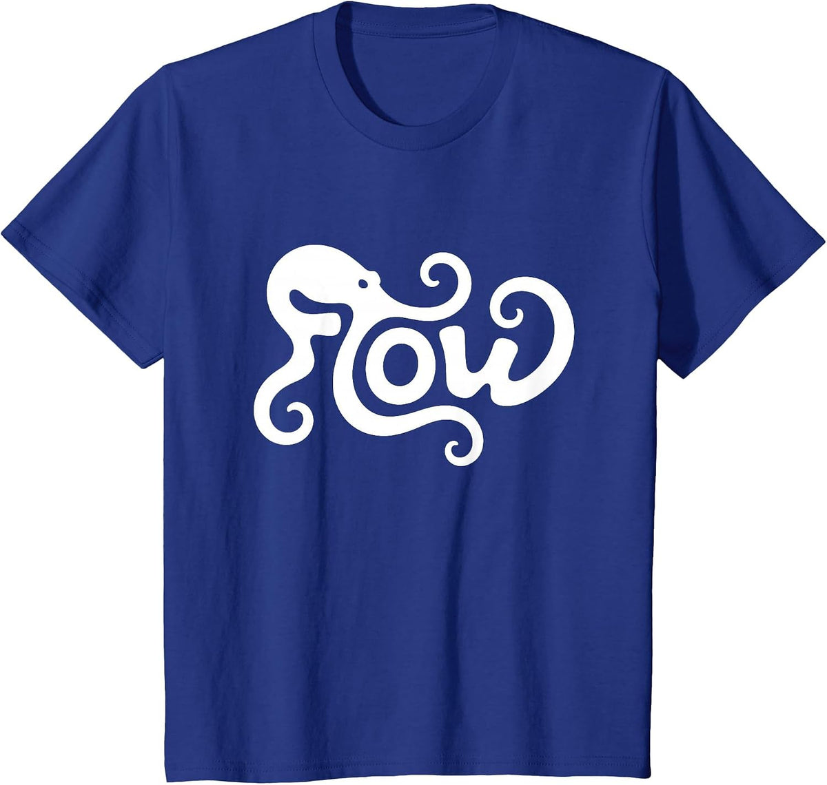 Flow Octopus Word Art - Flow State Calm & Creativity T-Shirt - Royal Blue