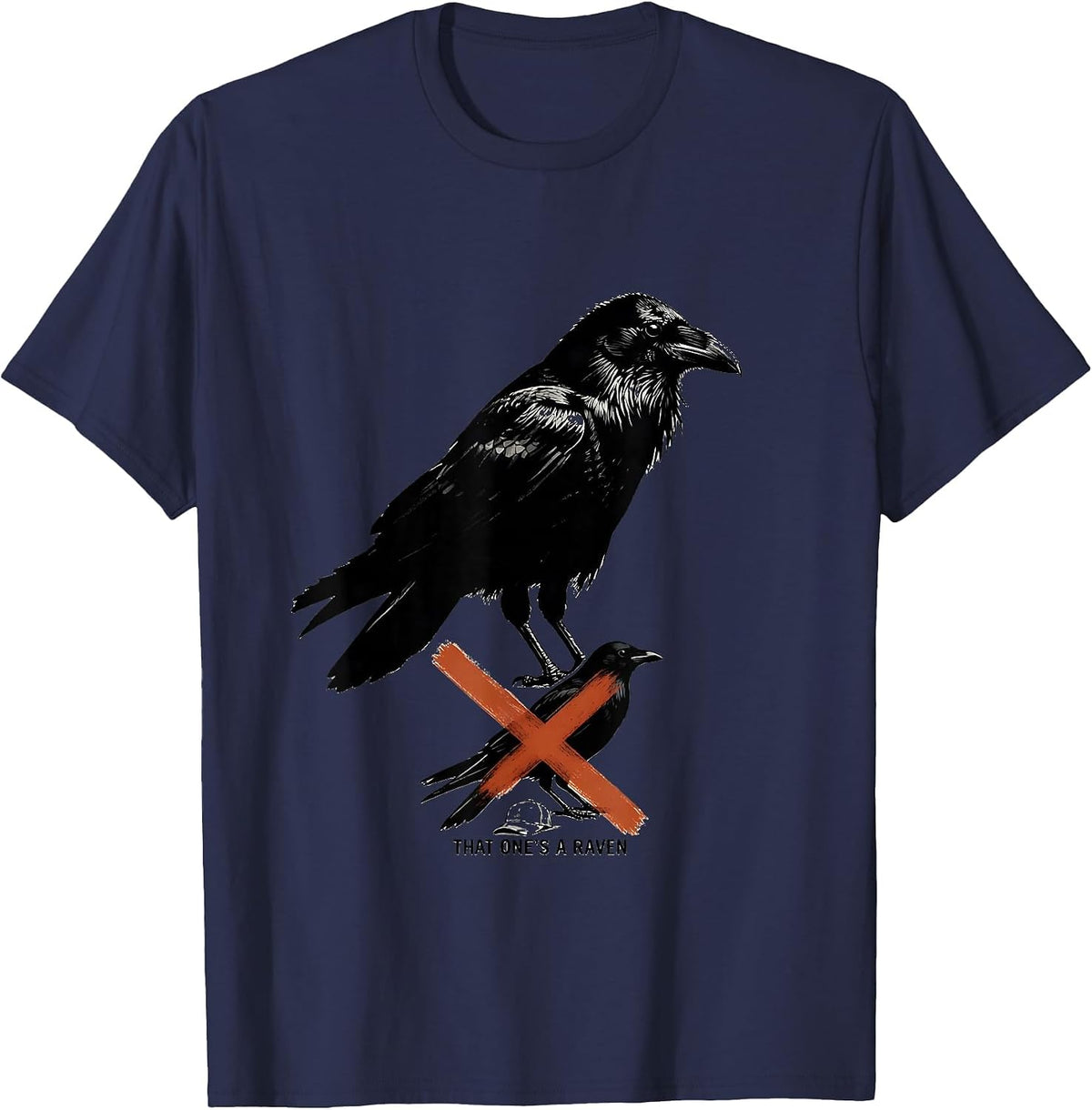 That One's A Raven Funny Crow Bird Lover Dark Humor T-Shirt - Navy Blue