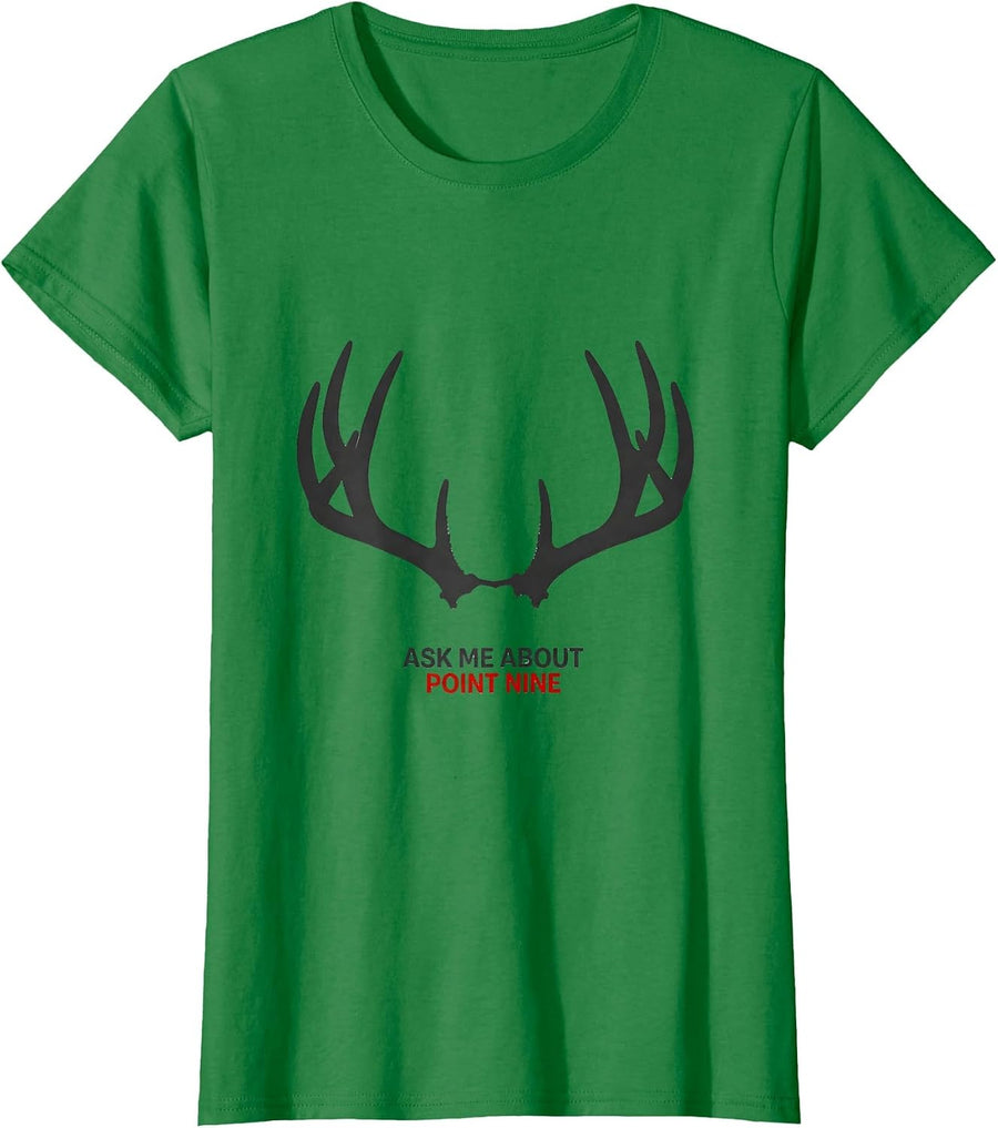 Women's Ask Me About Point Nine Funny Christmas Deer Hunter Hunting T-Shirt - Kelly Green