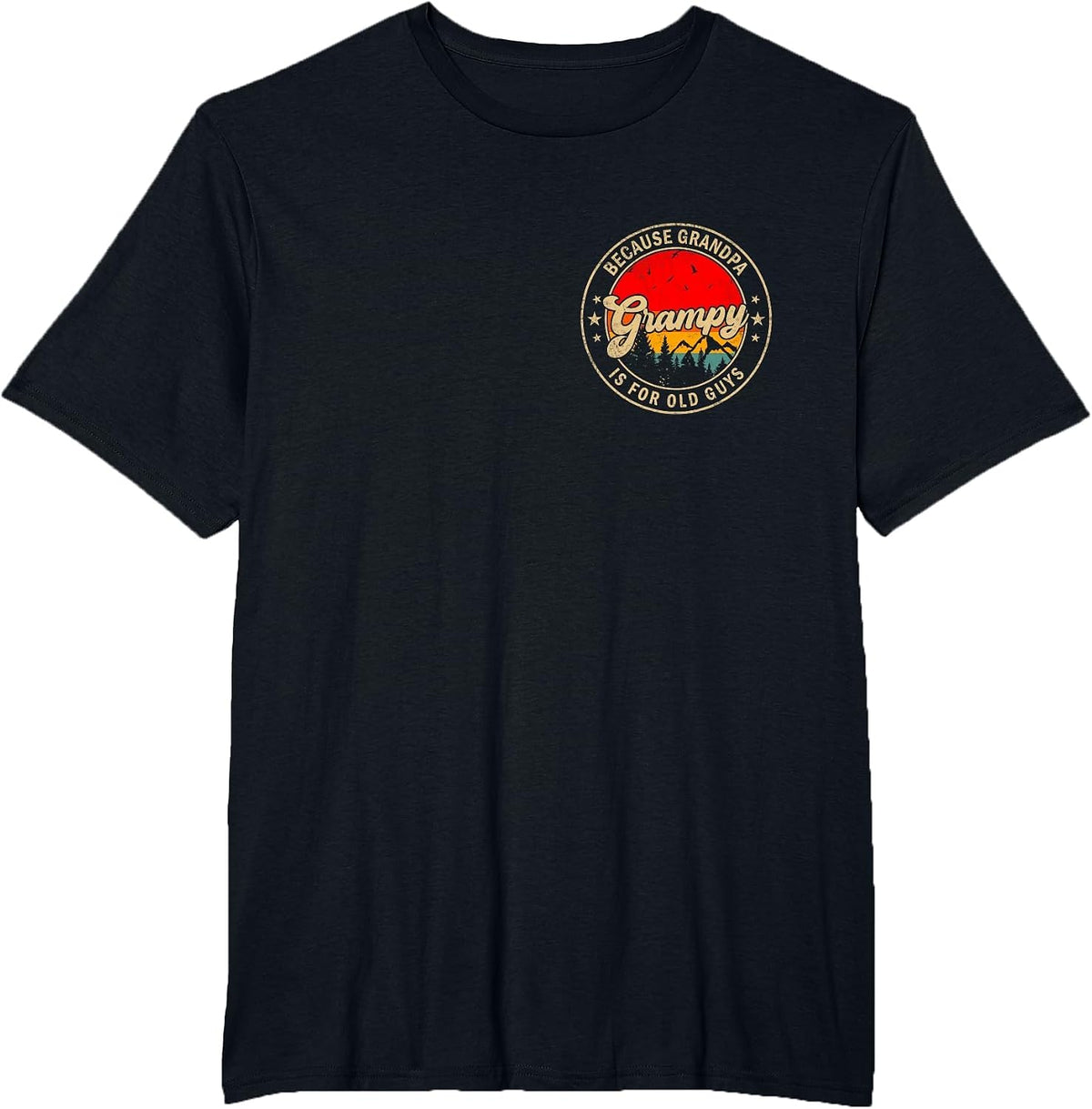 Grampy Because Grandpa is for Old Guys Retro for Grandpa T-Shirt - Black