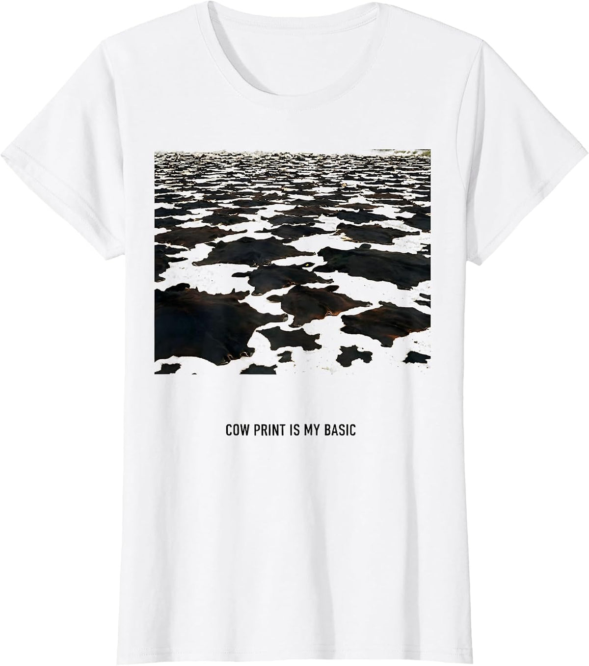 Cow Print Is My Basic Bold Animal Print Fashion Lover T-Shirt - White