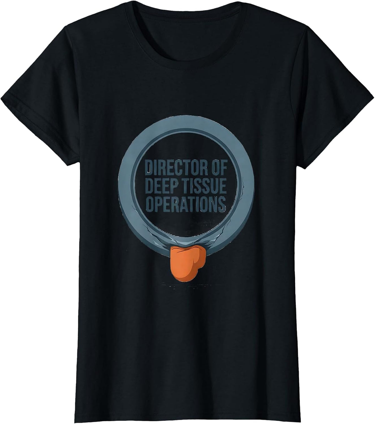Director of Deep Tissue Operations Funny Physical Therapist T-Shirt - Black