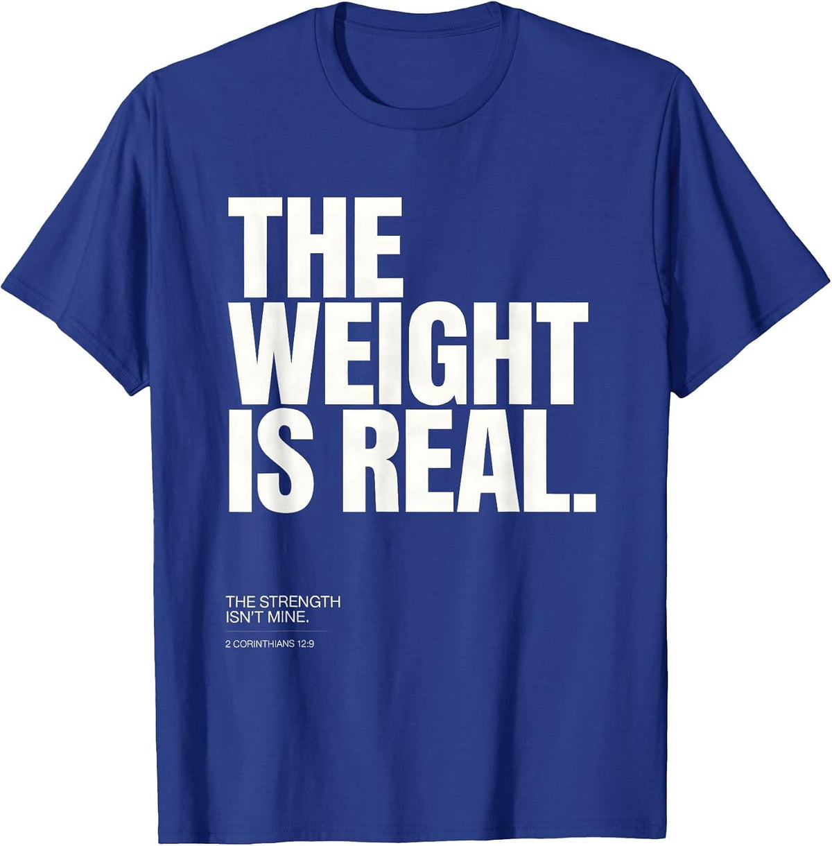 The Weight Is Real Funny Christian Gym Jesus Deadlifter T-Shirt - Royal Blue
