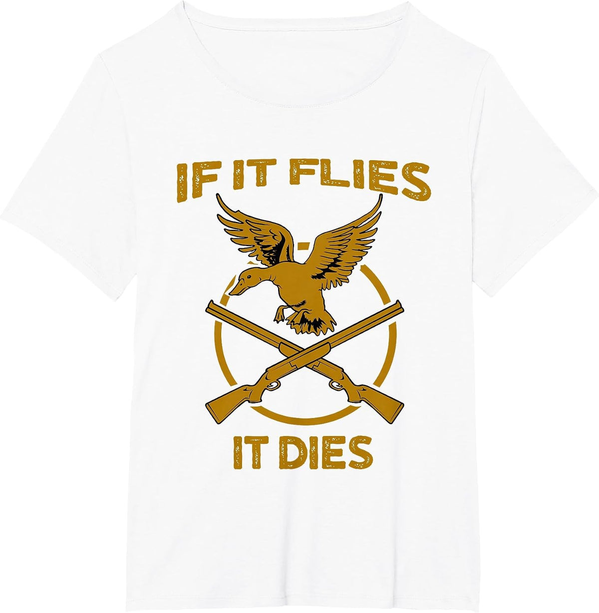 If It Flies It Dies Funny Duck Hunter T-Shirt - White