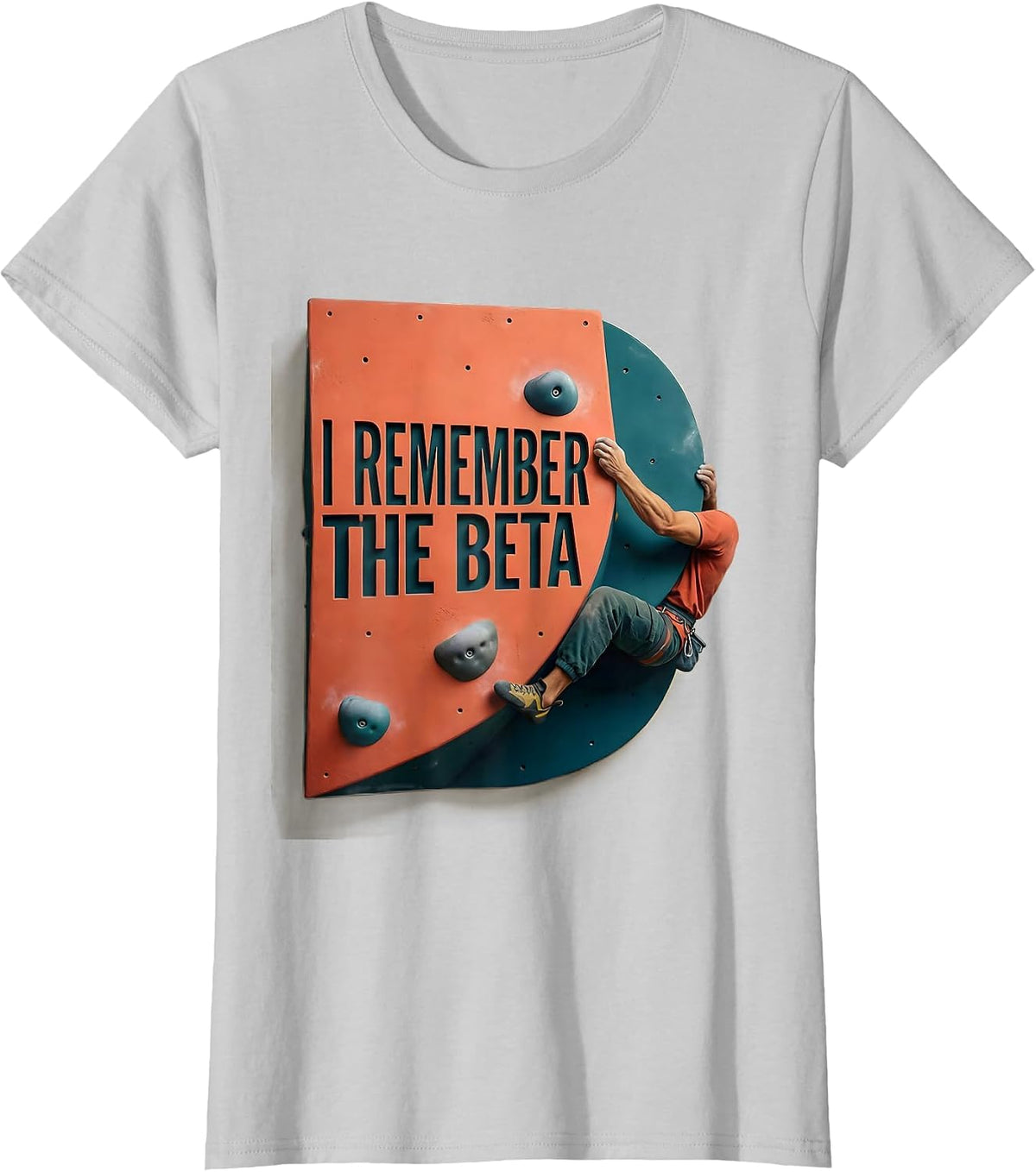 I Remember The Beta Funny Rock Climbing Bouldering Humor T-Shirt - Silver Grey