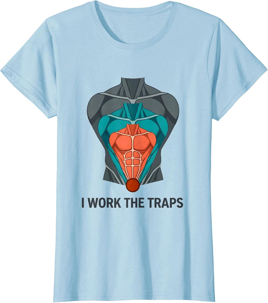 Women's I Work The Traps Funny Massage Therapist LMT Humor T-Shirt - Baby Blue