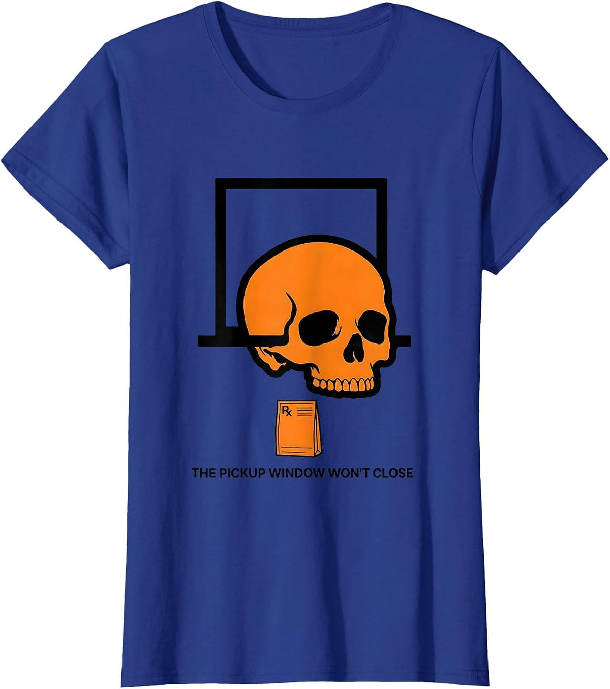 Women's The Pickup Window Won't Close Funny Pharmacy Tech Halloween T-Shirt - Royal Blue