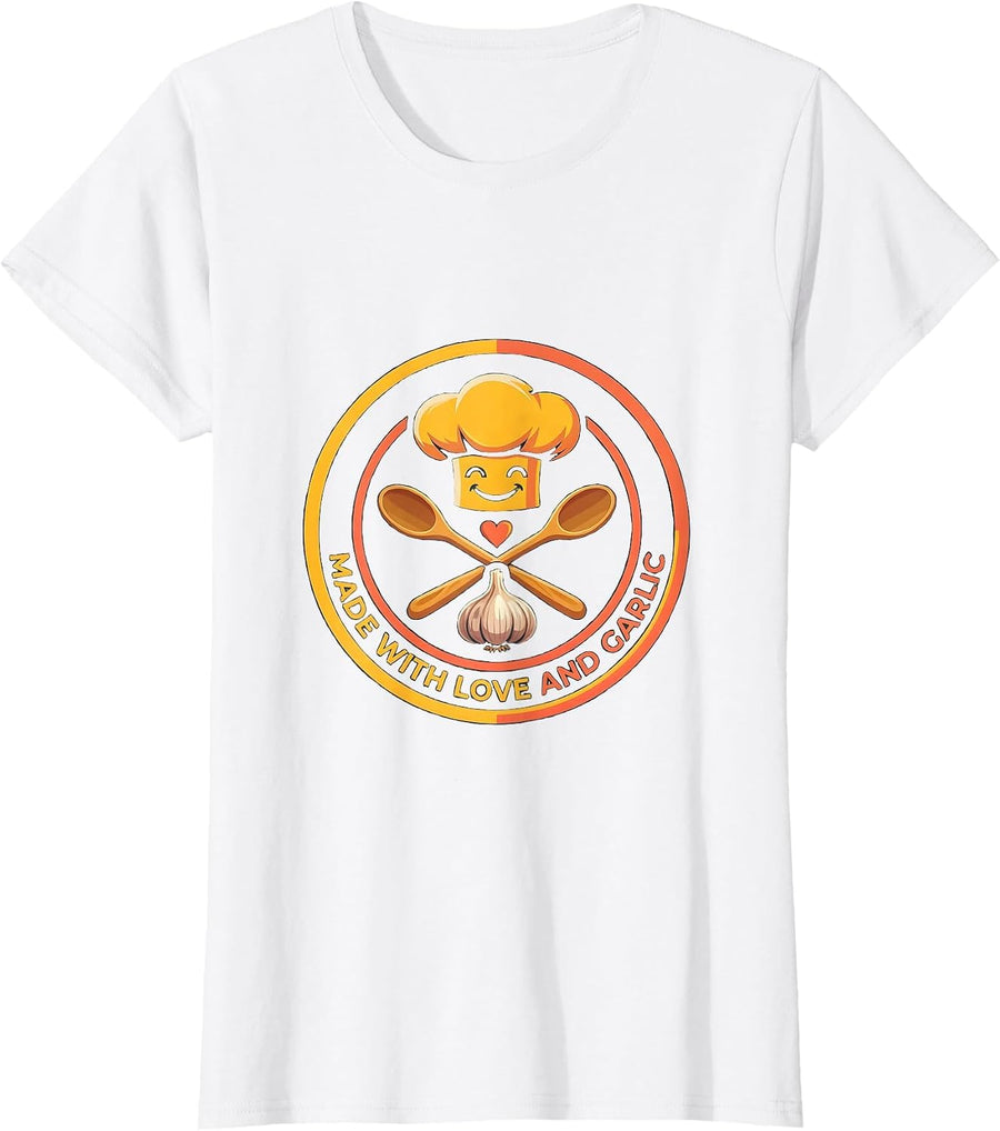 Women's Made With Love and Garlic Chef Cooking Design T-Shirt - White