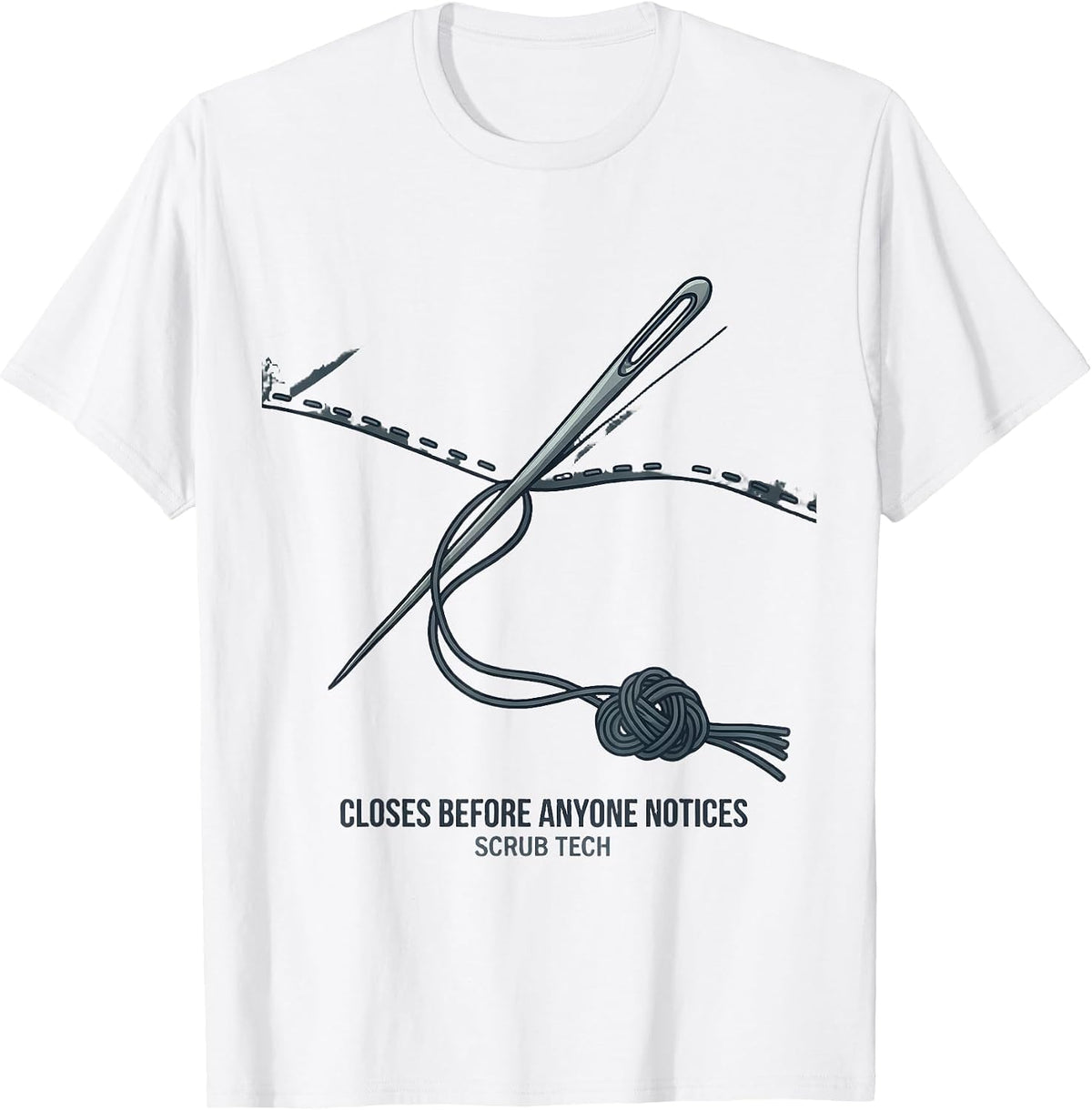 Men's Closes Before Anyone Notices, Scrub Tech Surgical Tech T-Shirt - White