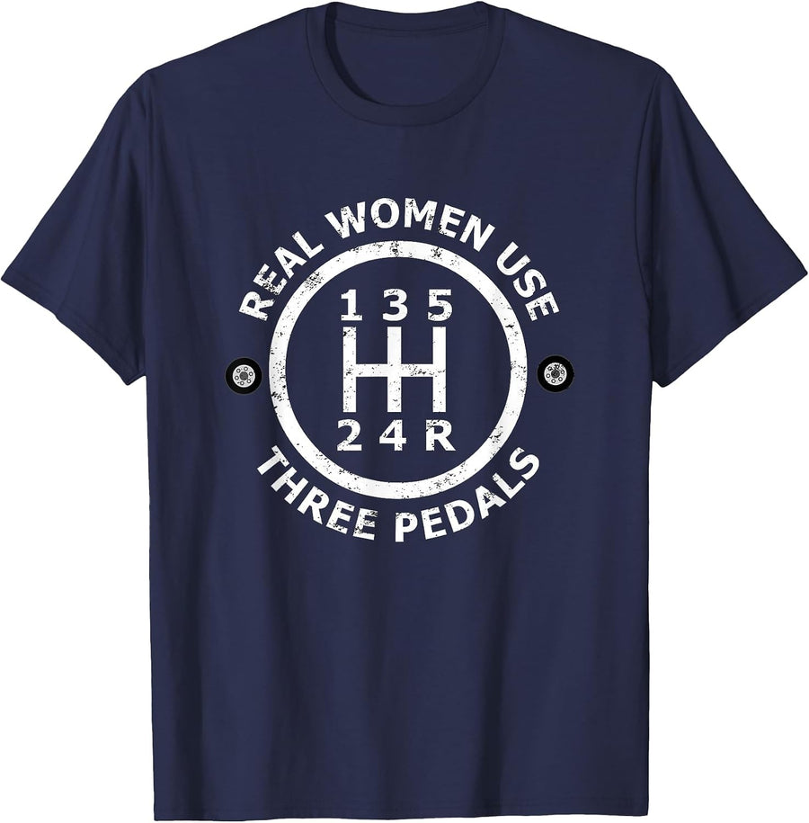 Real Women Use Three Pedals Stick Shift Manual T-Shirt - Navy Blue