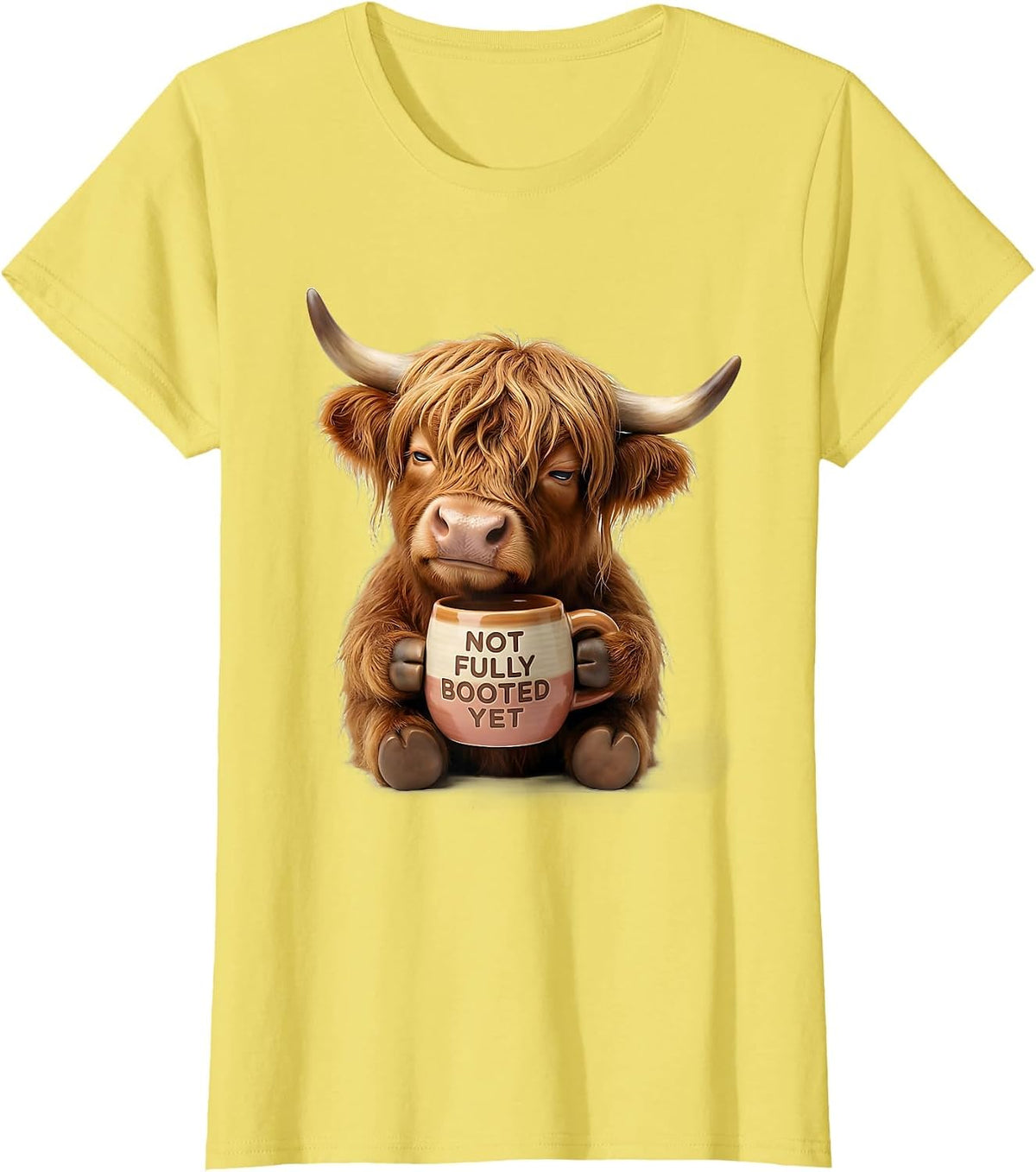 Women's Not Fully Booted Yet Cute Kawaii Highland Cow Coffee Lover T-Shirt - Lemon Yellow
