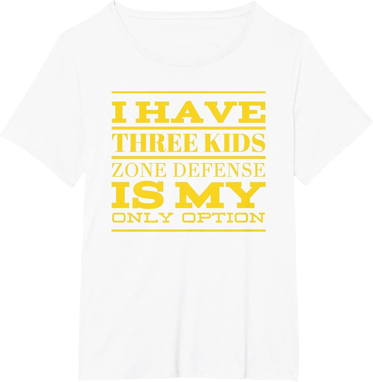 I Have Three Kids Zone Defense is My Only Option Dad Shirt T-Shirt - White