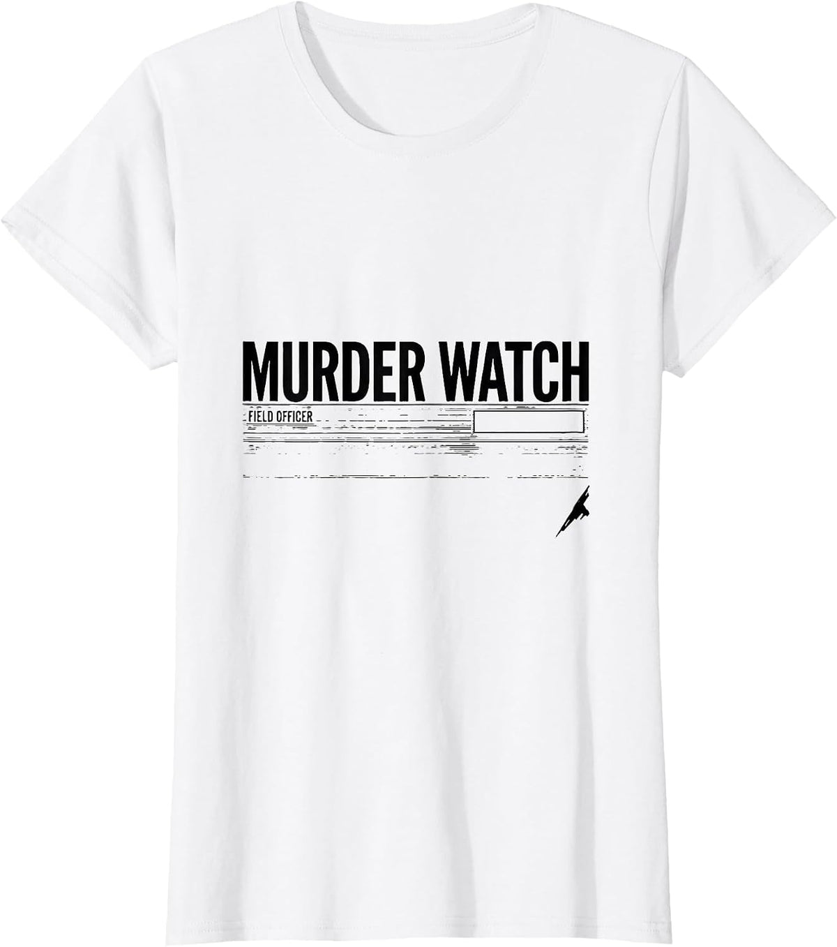 Murder Watch, Field Officer Dark Humor Crow Lover Raven T-Shirt - White