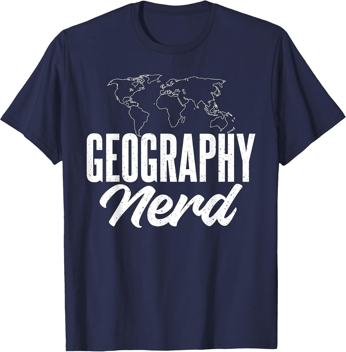 Geography Nerd Teacher Geographer T-Shirt - Navy Blue