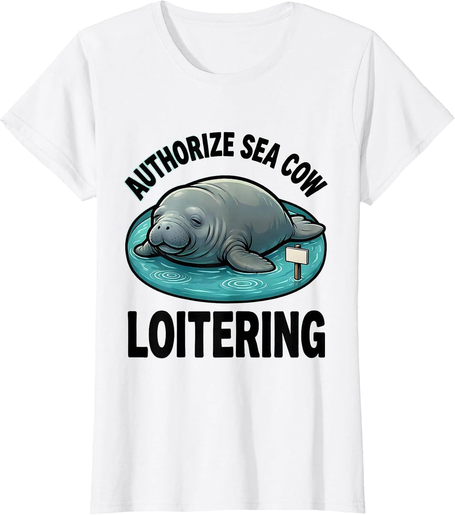 Women's Authorize Sea Cow Loitering Funny Manatee Lover Gift T-Shirt - White