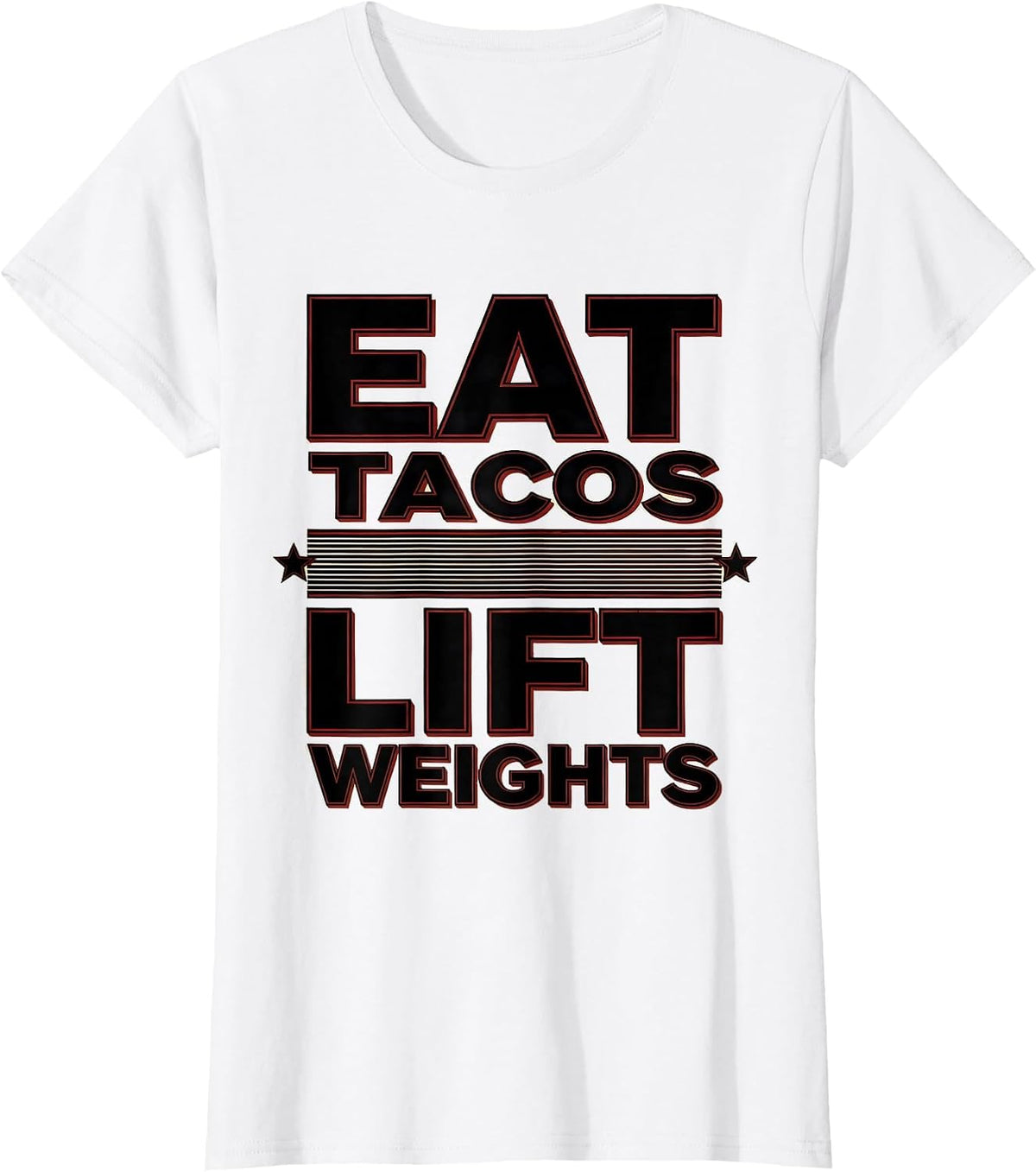 Eat Tacos Lift Weights Mexican Gym Design T-Shirt - White