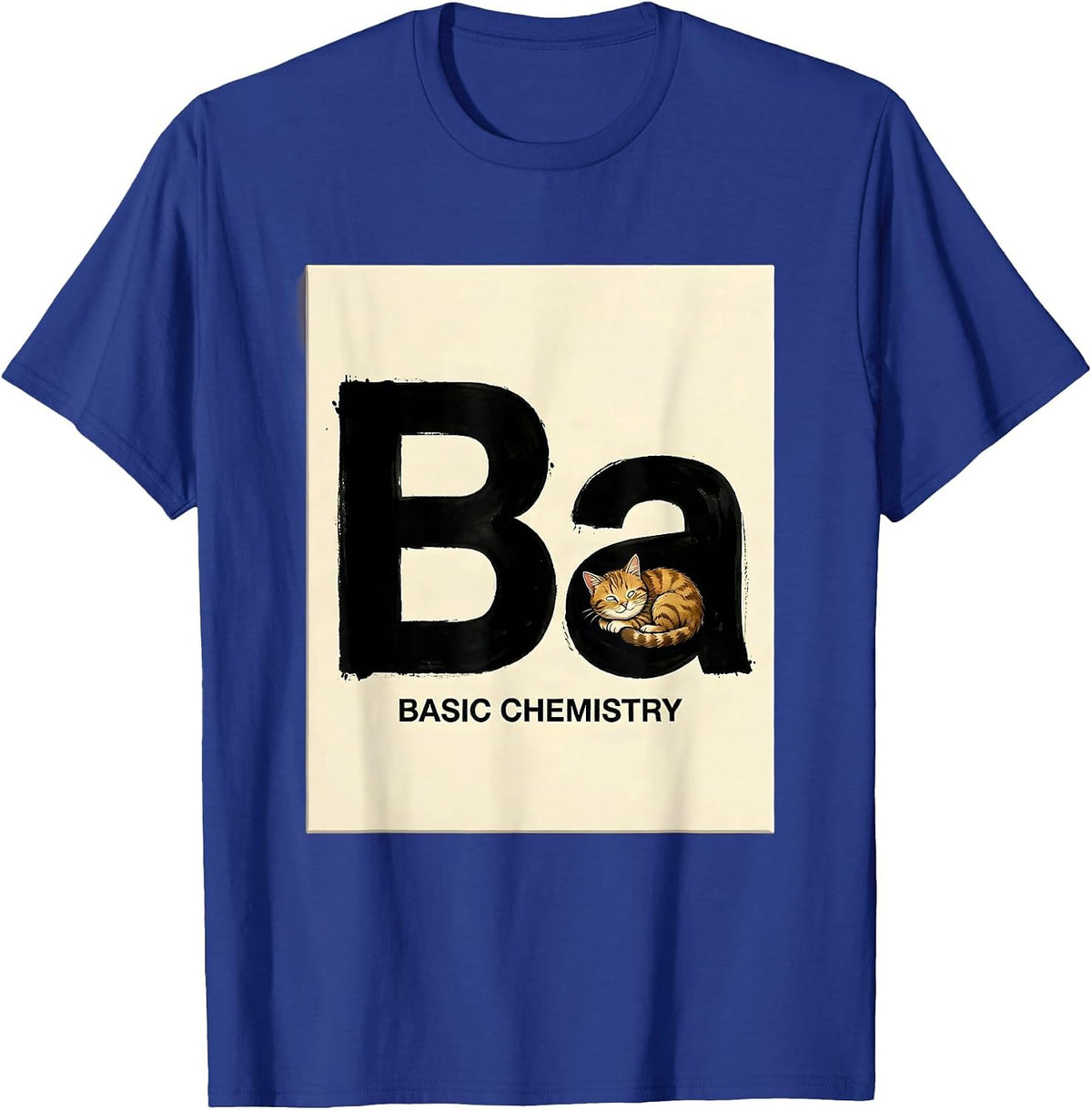 Basic Chemistry Funny Science Cat Pun Teacher T-Shirt - Royal Blue