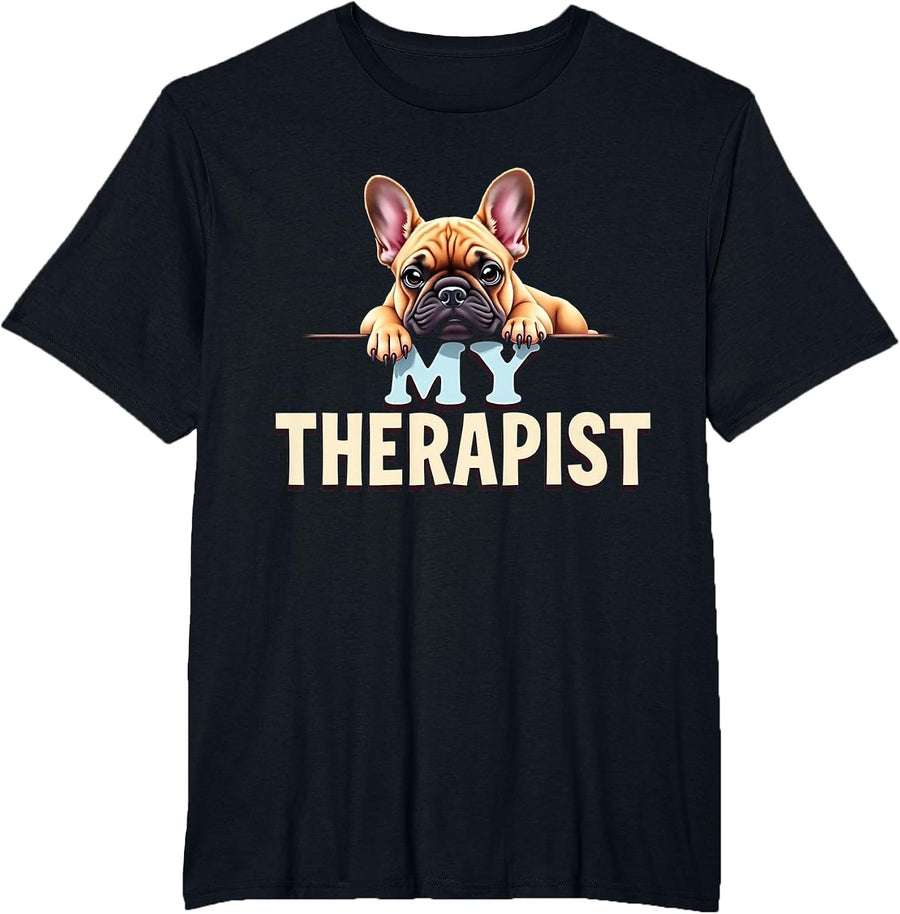 Funny Frenchie Puppy My Therapist French Bulldog Dog T-Shirt - Black