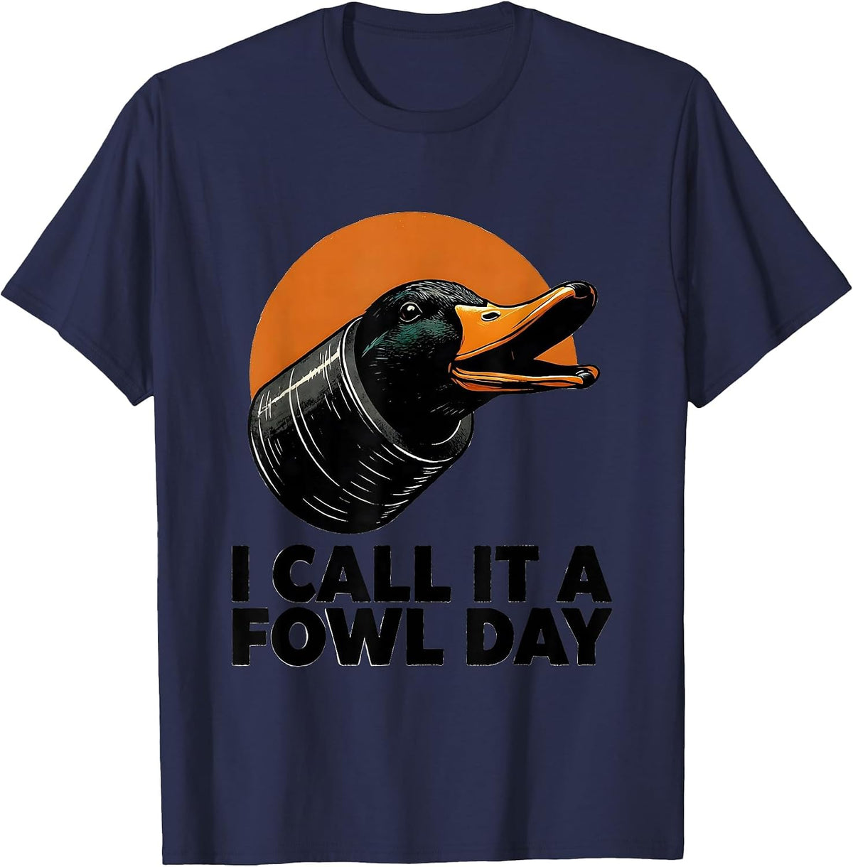 I Call It A Fowl Day Funny Duck Hunter Hunting Dad Gift T-Shirt - Navy Blue