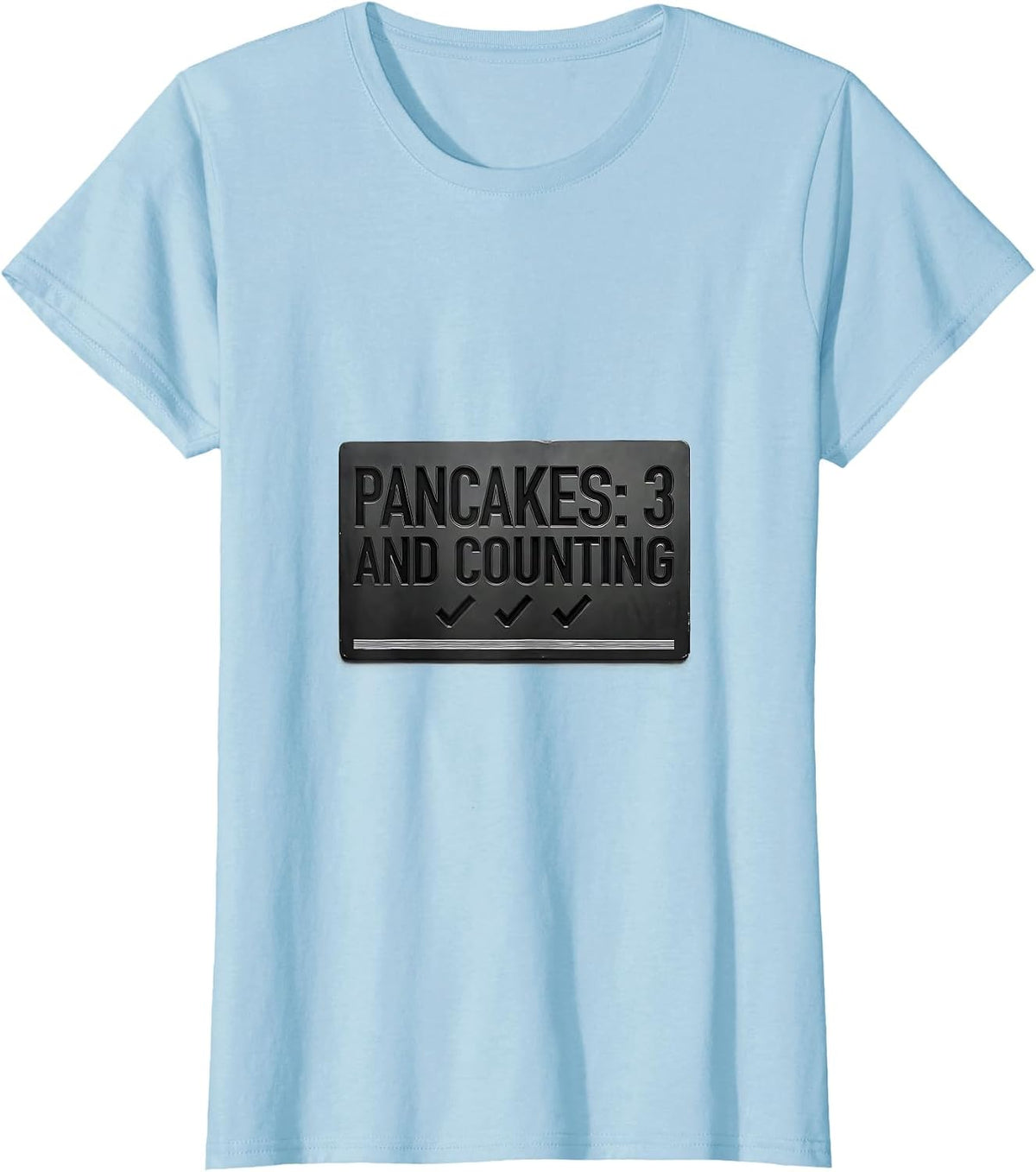 Pancakes: 3 And Counting Minimal Football Lineman Humor T-Shirt - Baby Blue