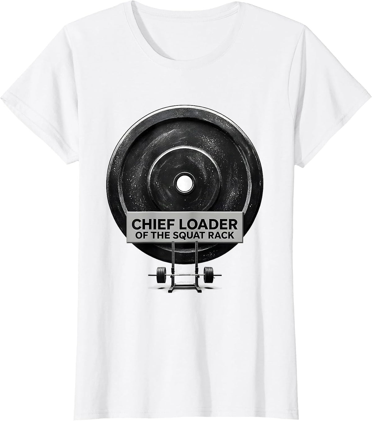 Women's Chief Loader Of The Squat Rack Funny Gym Women Muscle T-Shirt - White