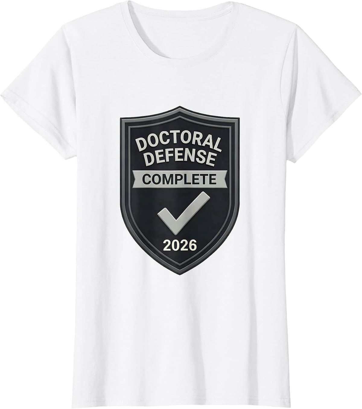 Doctoral Defense Complete 2026 PhD Graduate Doctorate T-Shirt - White