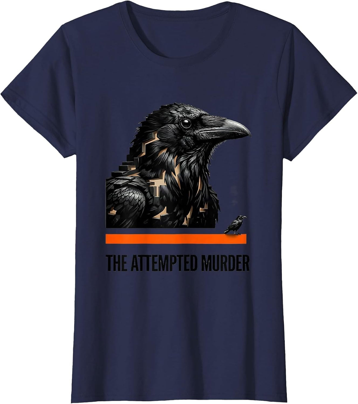 Women's The Attempted Murder Dark Humor Crow Lover Birdwatching Pun T-Shirt - Navy Blue