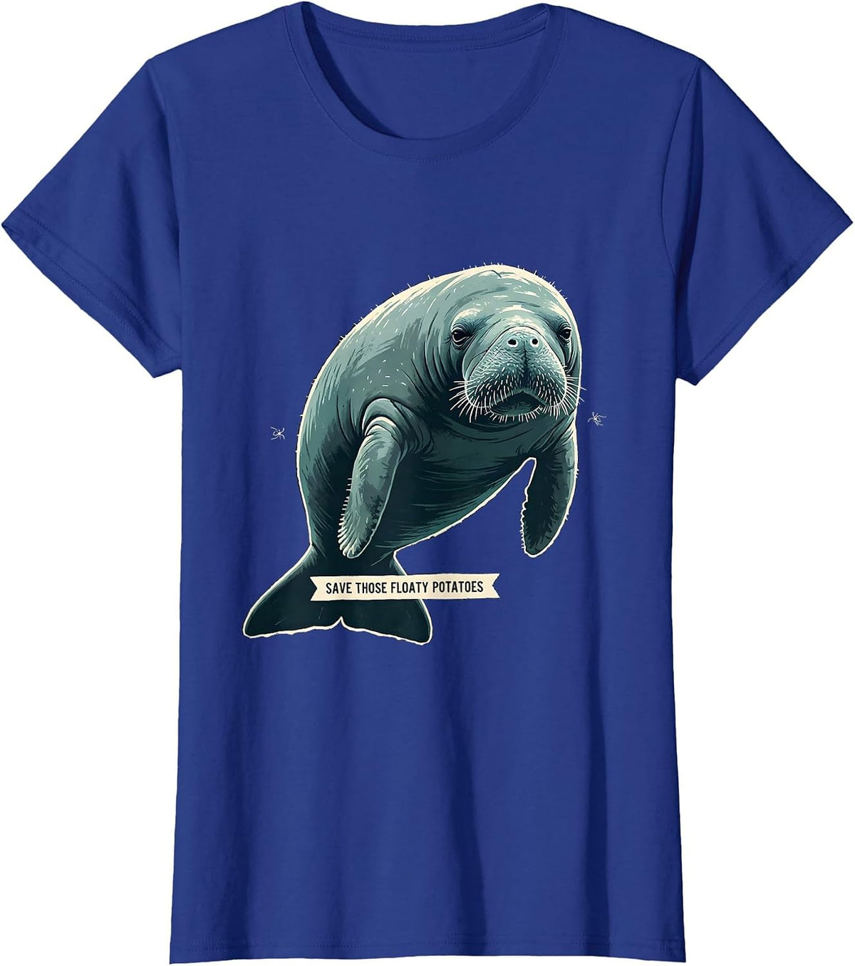 Women's Save Those Floaty Potatoes Funny Manatee Sea Animal Lover T-Shirt - Royal Blue