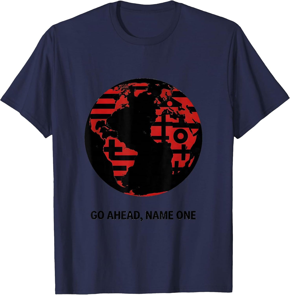 Men's Go Ahead Name One World Flags Geography Lover Gift T-Shirt - Navy Blue