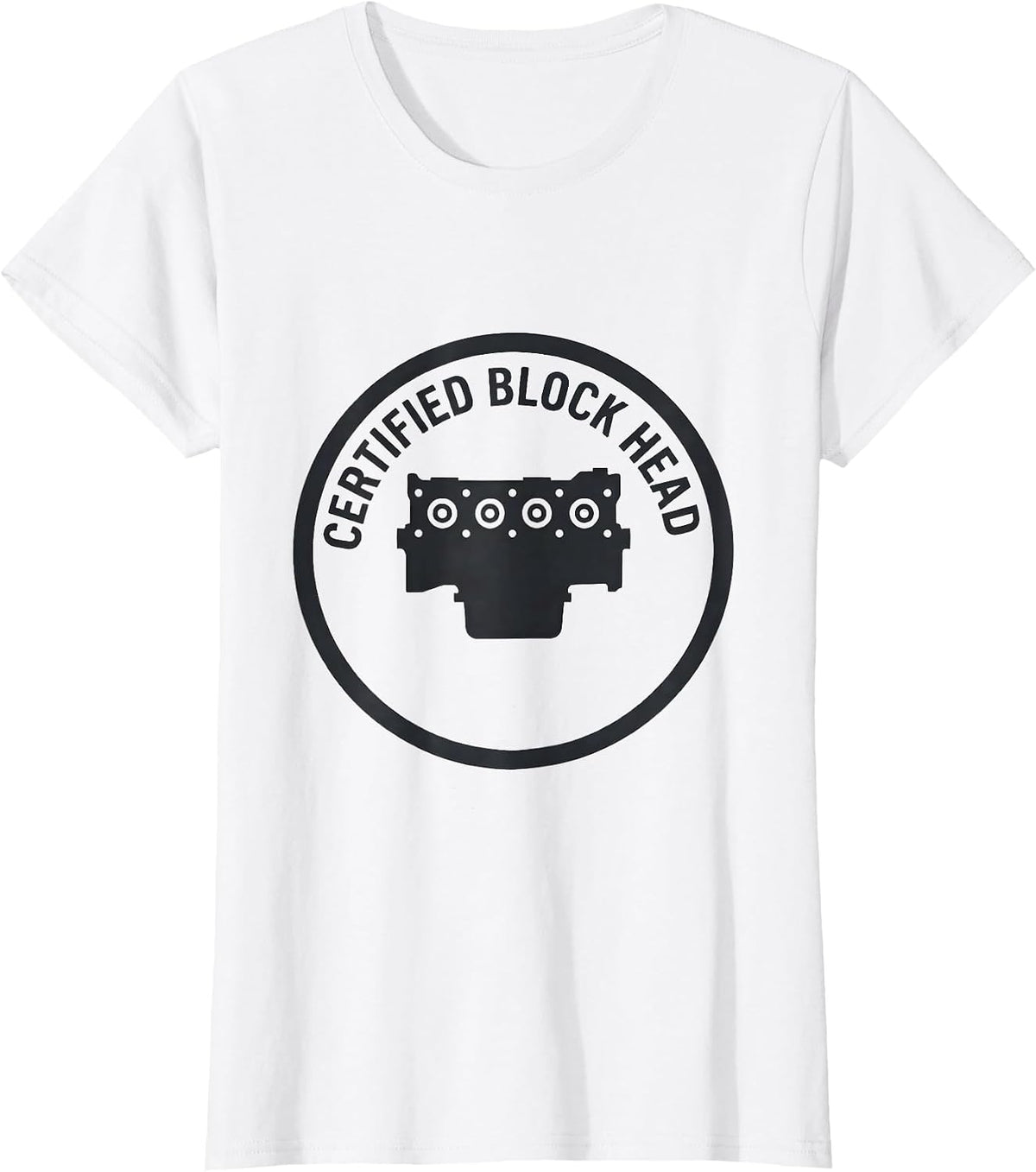 Certified Block Head Funny Mechanic Garage Motor Engine Gift T-Shirt - White