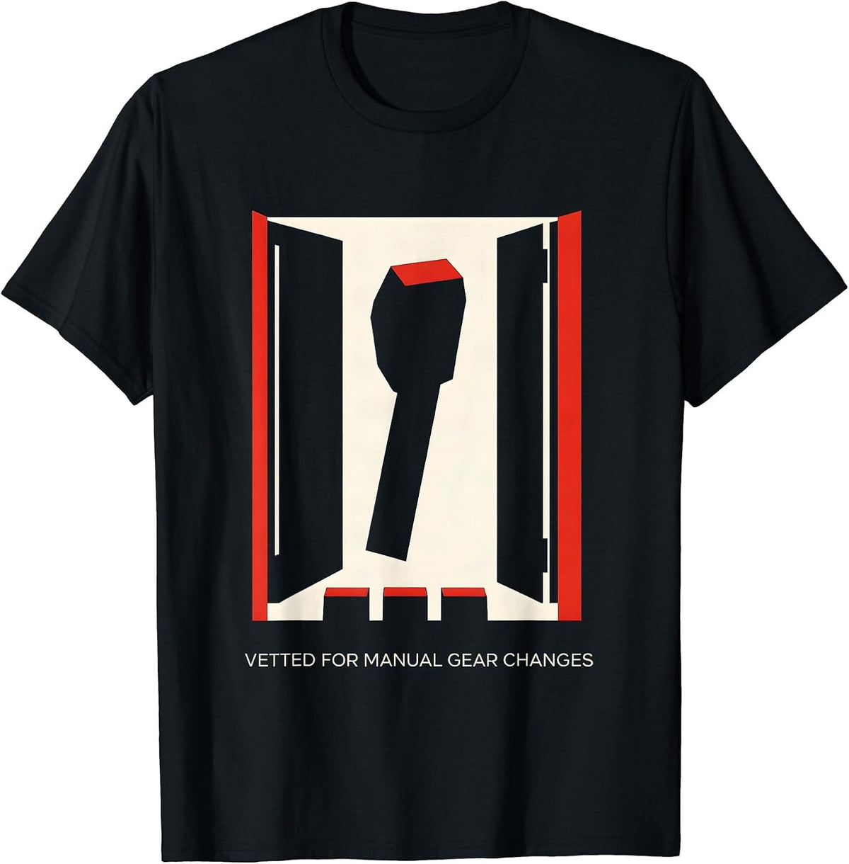 Men's Vetted For Manual Gear Changes Funny Car Guy Stick Shift T-Shirt - Black