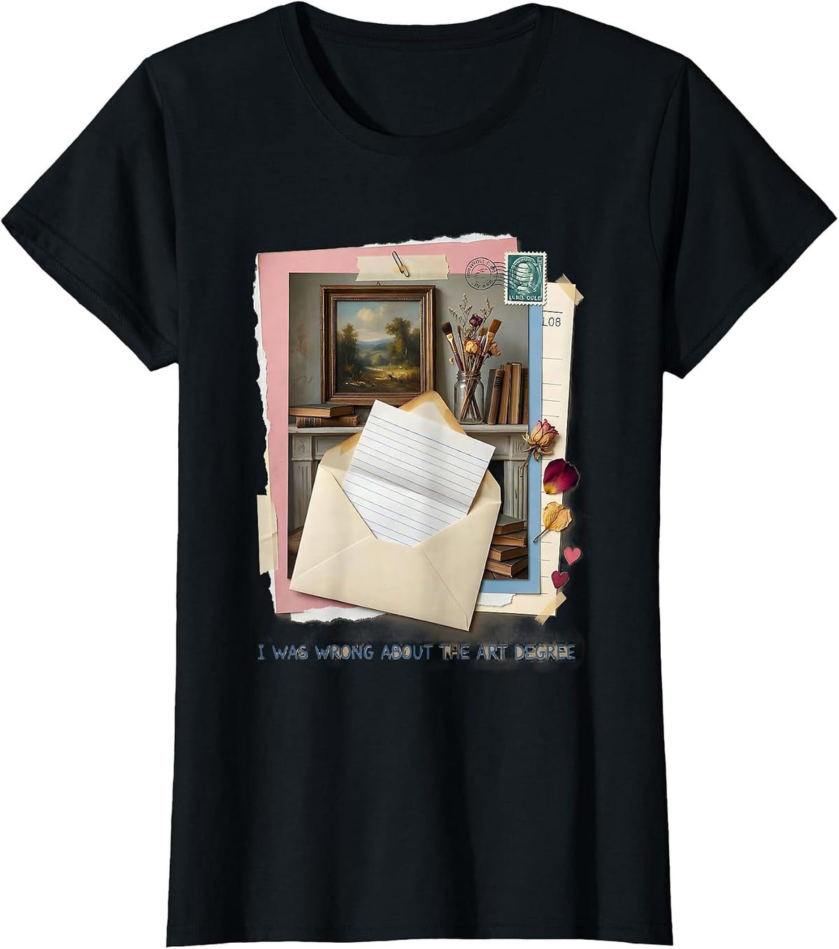 I Was Wrong About The Art Degree Funny Artist Painter T-Shirt - Black