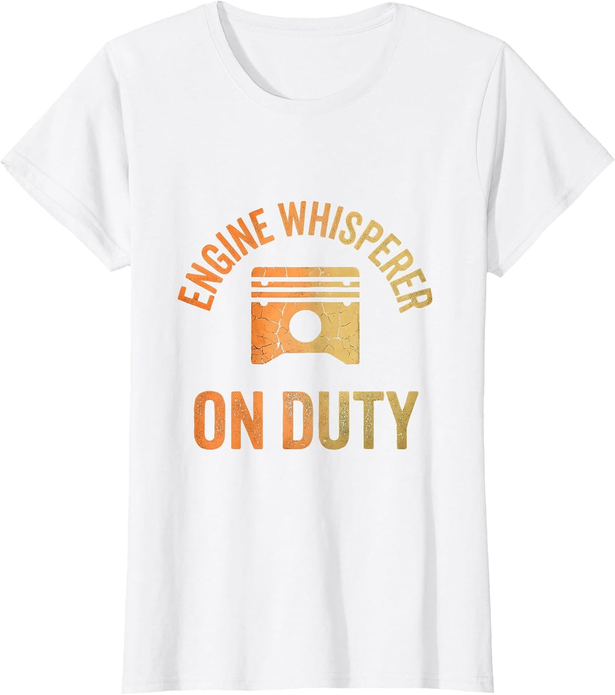 Engine Whisperer On Duty Mechanic Design T-Shirt - White