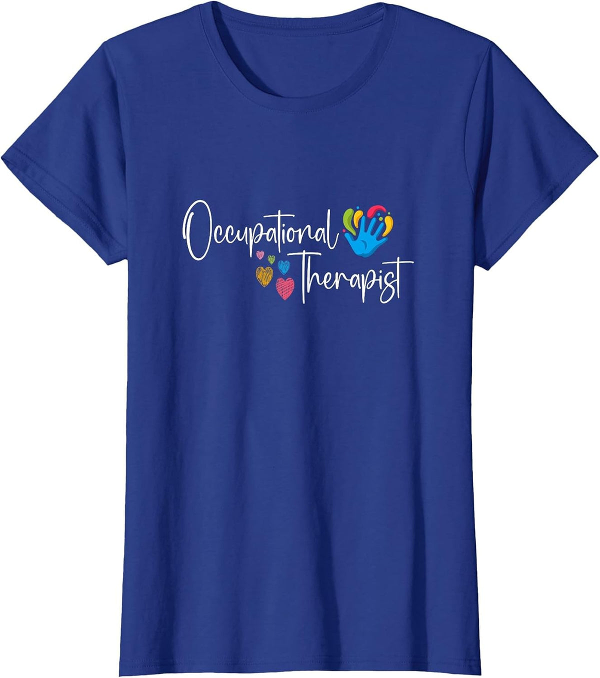Pediatric Occupational Therapy Occupational Therapist OT T-Shirt - Royal Blue