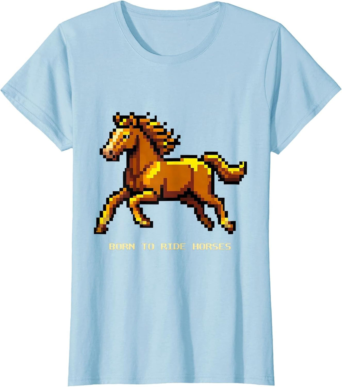 Women's Born to Ride Horses Equestrian Design T-Shirt - Baby Blue