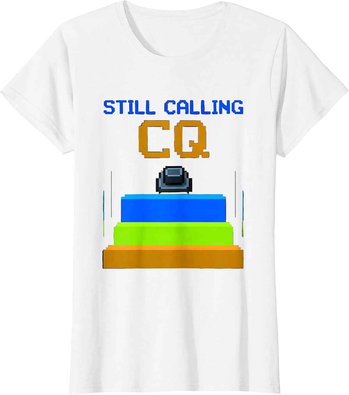Women's Still Calling CQ Funny Ham Radio Operator Pixel Art T-Shirt - White
