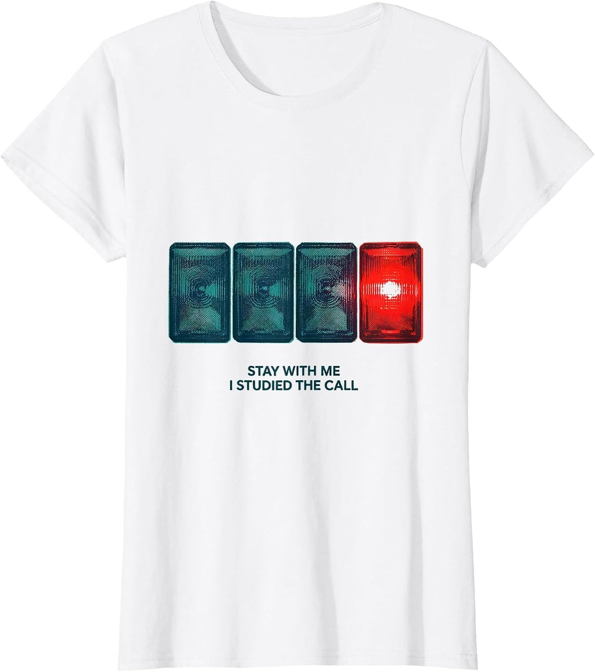 Stay With Me, I Studied The Call Funny EMT Paramedic EMS T-Shirt - White