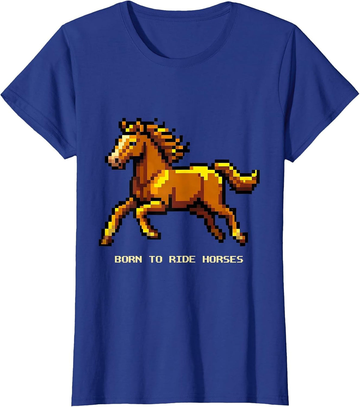 Women's Born to Ride Horses Equestrian Design T-Shirt - Royal Blue