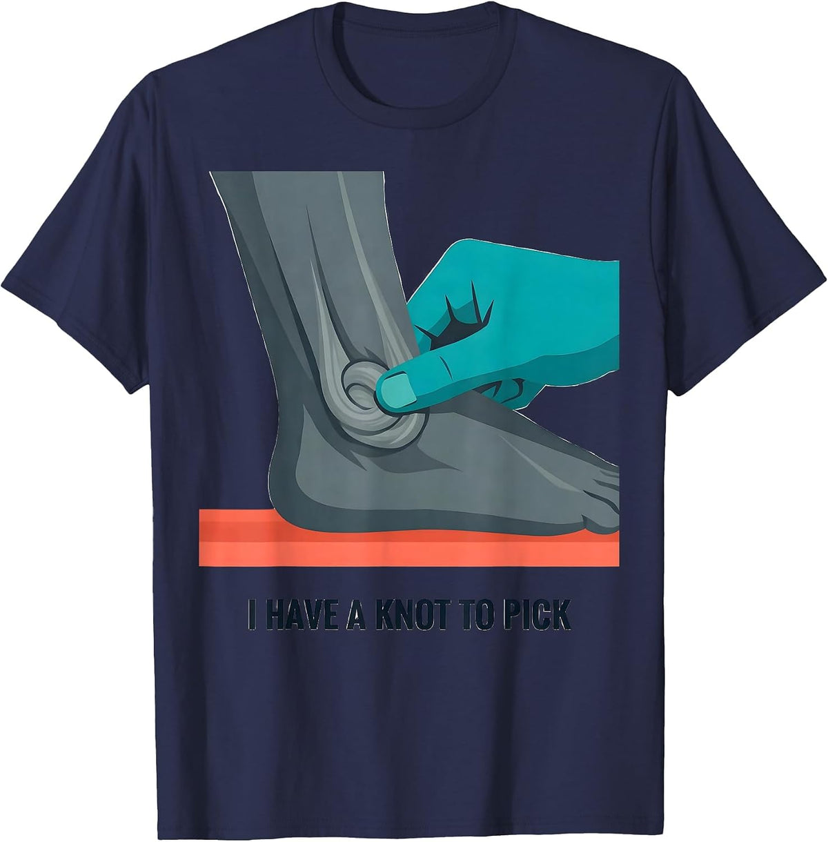 Men's I Have A Knot To Pick Funny Physical Therapist Massage T-Shirt - Navy Blue