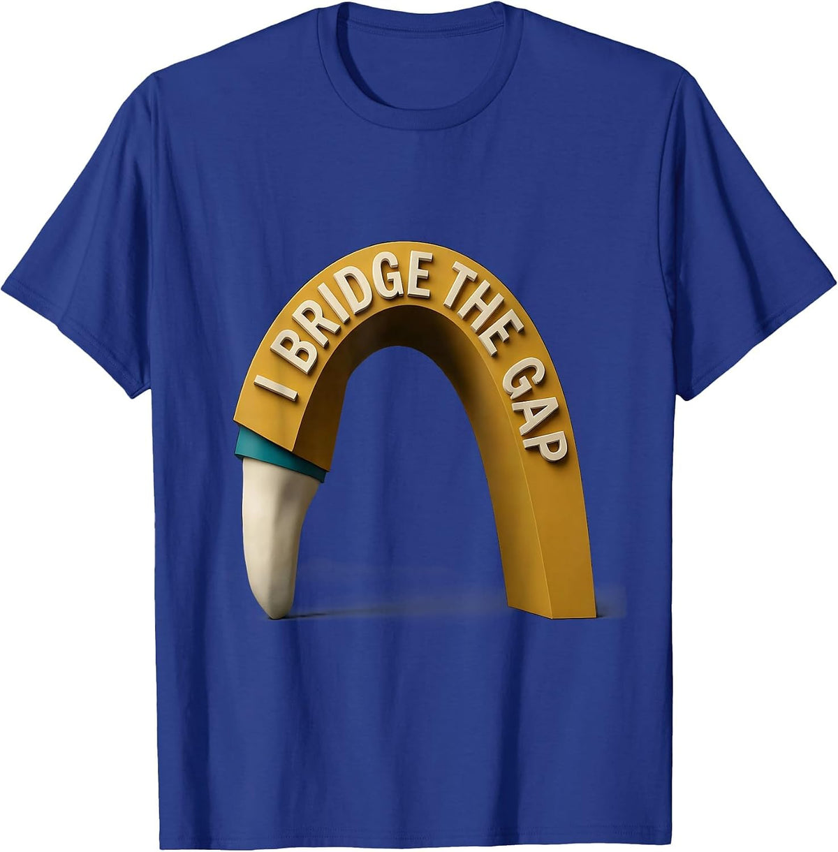 Men's I Bridge The Gap Funny Dental Hygienist Midcentury Modern T-Shirt - Royal Blue