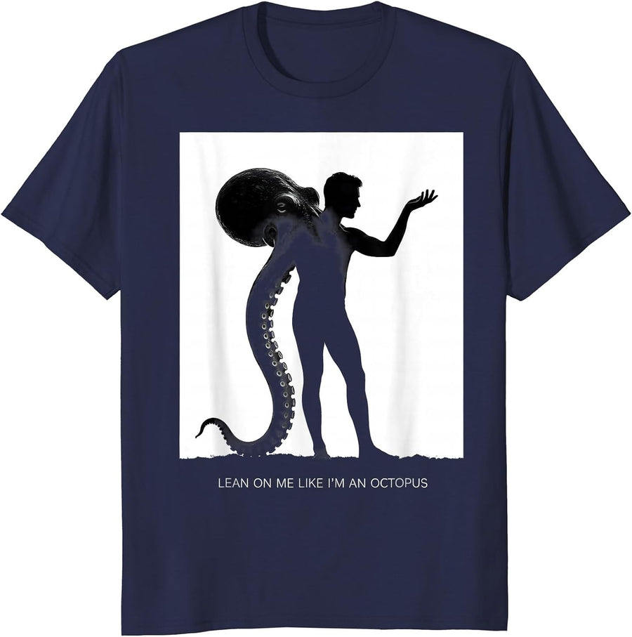 Lean On Me Like I'm An Octopus Funny Octopus Lover Vintage T-Shirt - Navy Blue