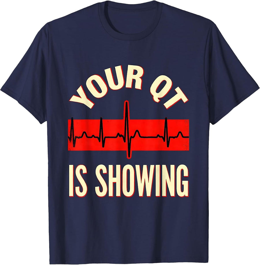 Your QT Is Showing Funny Cardiac Tech EKG Heartbeat Humor T-Shirt - Navy Blue