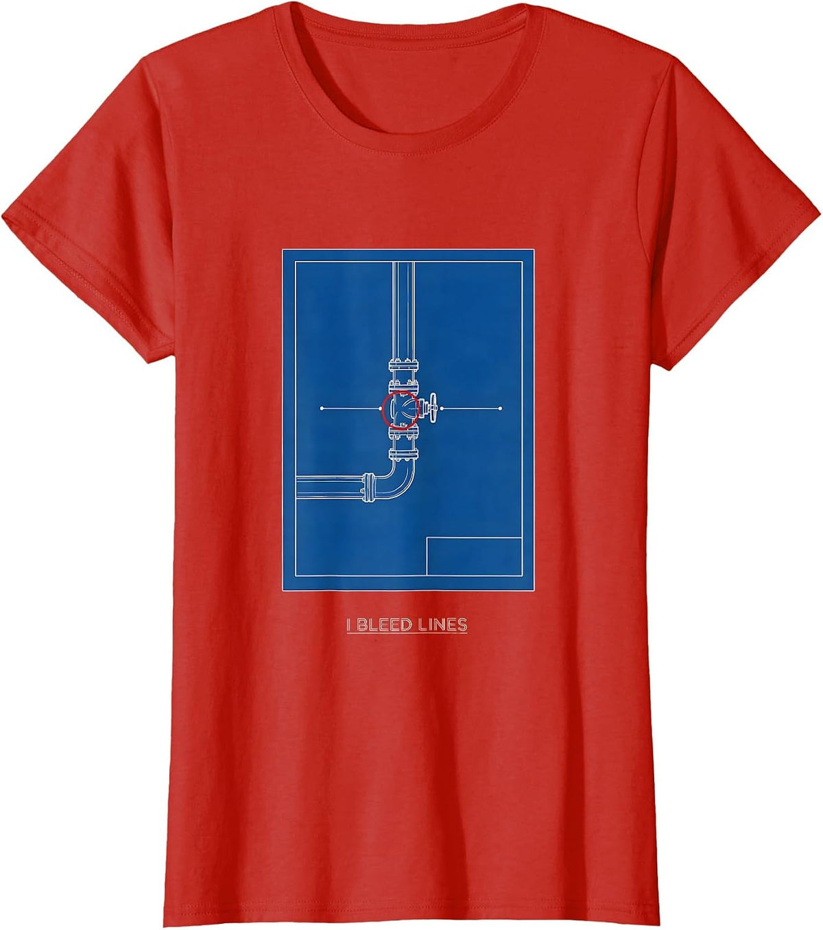 I Bleed Lines Funny Plumber Pipefitter Trade Humor T-Shirt - Red