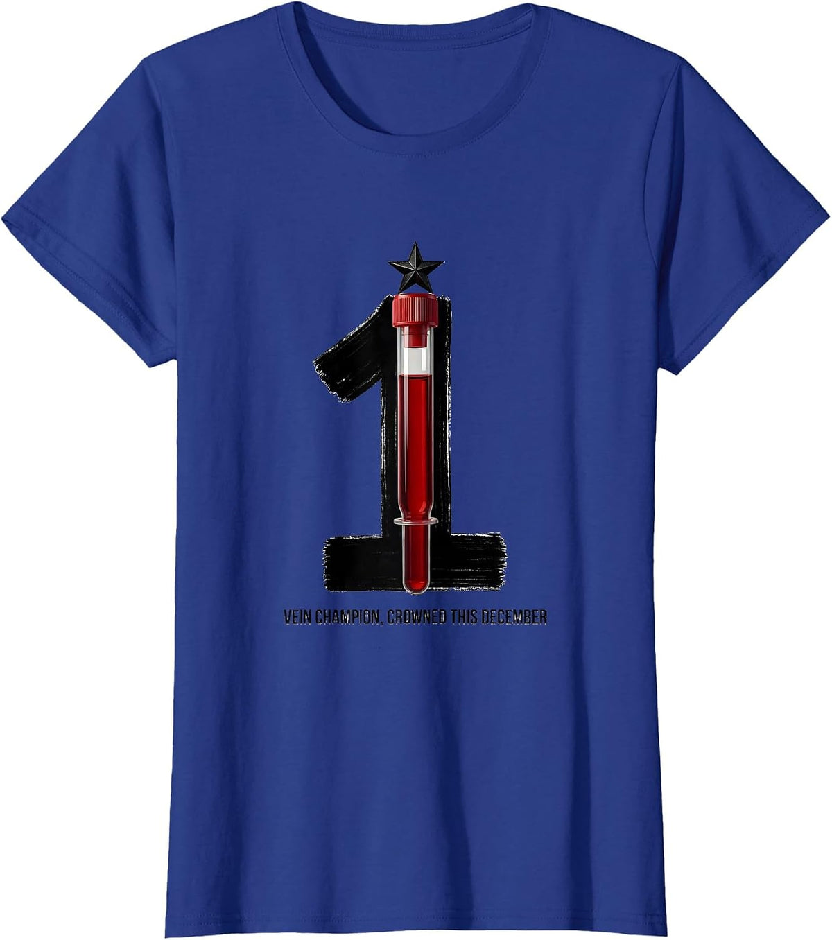 Women's Vein Champion Crowned This December Funny Phlebotomist T-Shirt - Royal Blue