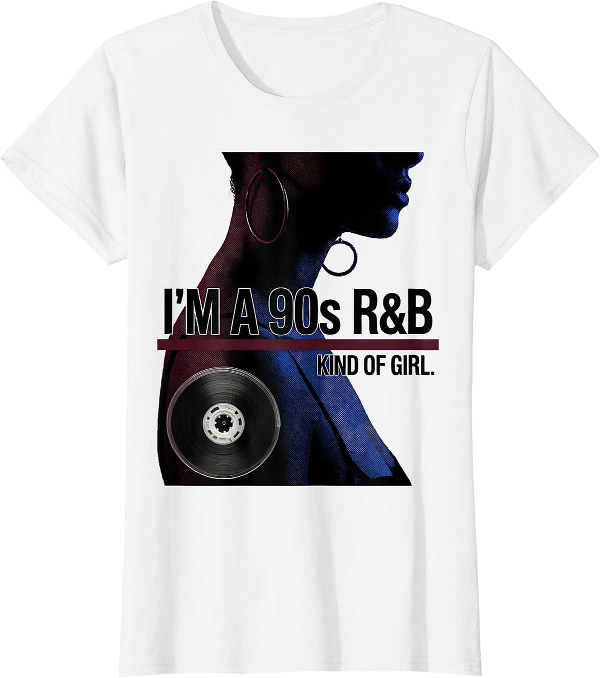 Women's I'm A 90s R&B Kind Of Girl Retro Music Hip Hop Soul T-Shirt - White