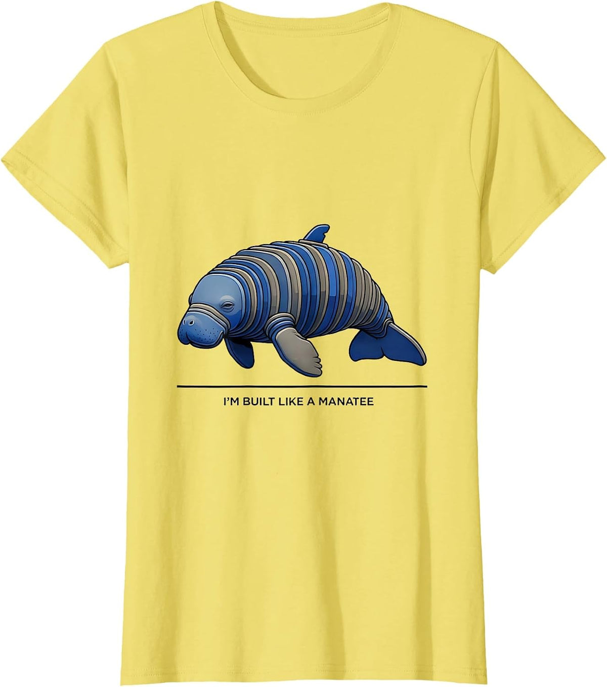 Women's I'm Built Like A Manatee Funny Manatee Lover Sea Animal T-Shirt - Lemon Yellow