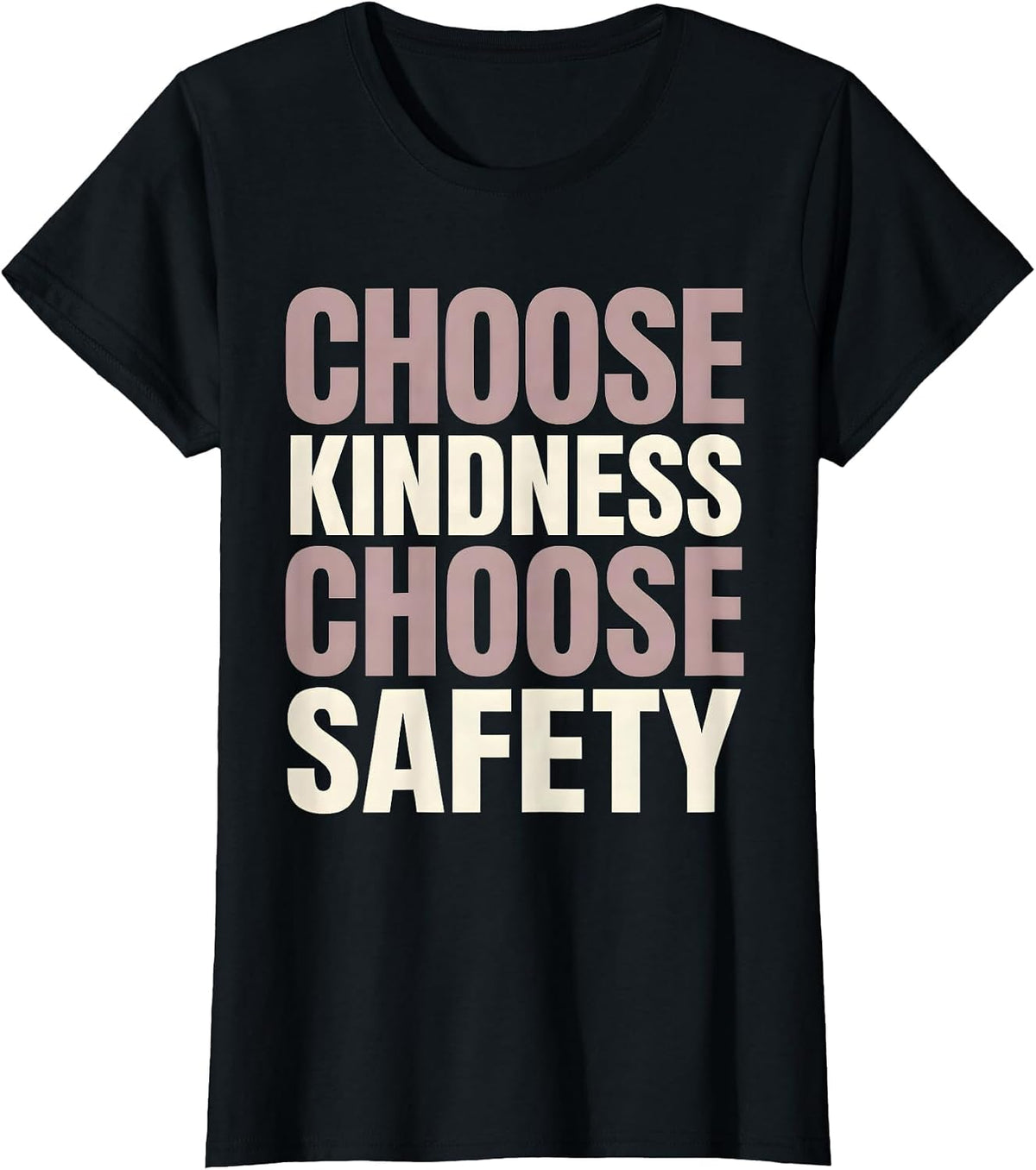 Women's Choose Kindness Choose Safety Awareness Design T-Shirt - Black